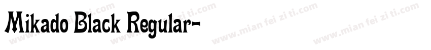 Mikado Black Regular字体转换